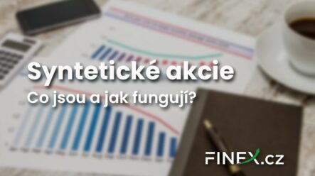 Syntetické akcie: Co jsou a jak fungují?