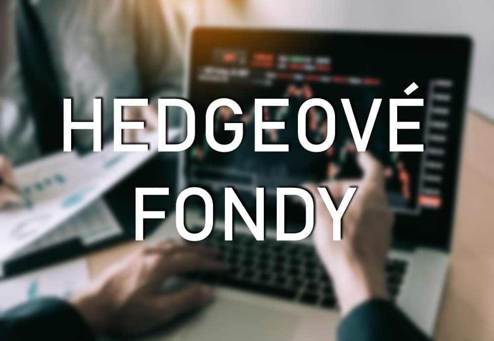Co jsou to hedge fondy?