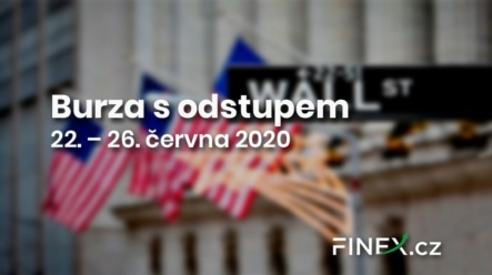 Burza s odstupem (22. – 26. června 2020) – Stoupající napětí na trzích