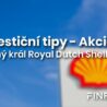 Investiční tipy: Doba postkoronová a ropný král Shell
