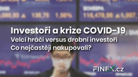 Investoři a krize COVID-19: Kdo si získal přízeň investorů na 9 a 8 příčce?