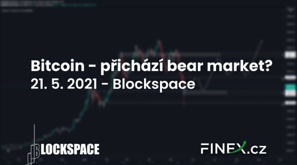 [Bitcoin] Analýza 21. 5. 2021 – Přichází opravdu bear market?