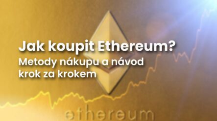 Návod: Jak koupit Ethereum? Nákup etherů krok za krokem