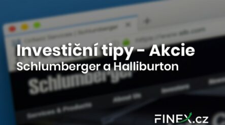 Investiční tipy: Poskytovatelé služeb pro těžební firmy Schlumberger a Halliburton