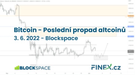 [Bitcoin + Altcoiny] Analýza 3. 6. 2022 – Poslední propad altcoinů