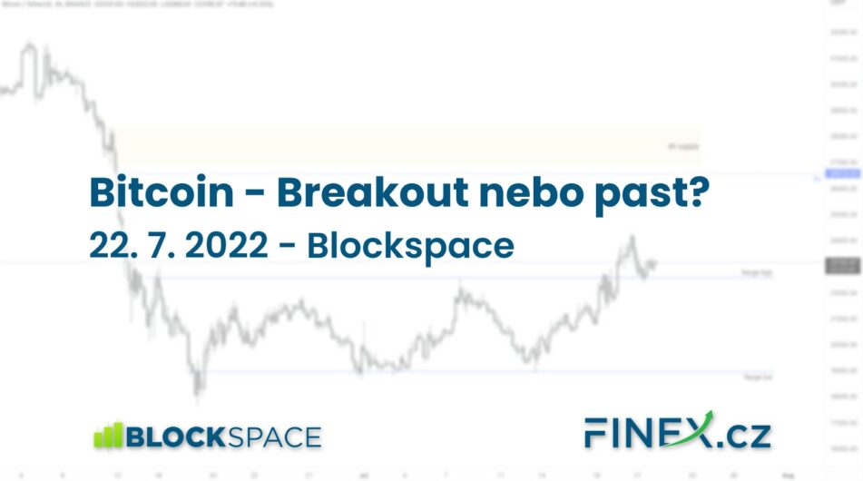 [Bitcoin] Analýza 22. 7. 2022 – Breakout, nebo past?