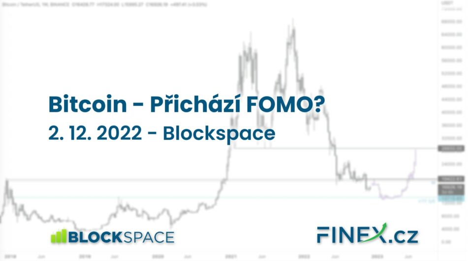 [Bitcoin] Analýza 2. 12. 2022 – Zažijeme v prosinci FOMO?