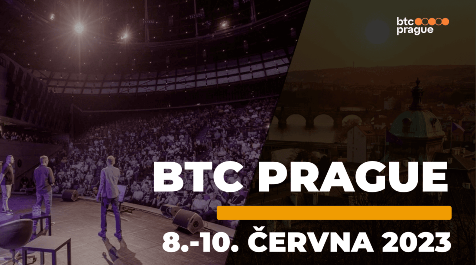 BTC Prague 2023: Největší bitcoinový veletrh v historii Evropy přiláká k nám do Prahy světové ikony!