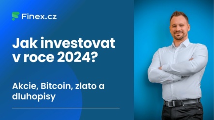 Jak investovat v roce 2024? Jaká je situace trzhu akcií, Bitcoinu, zlata a dluhopisů