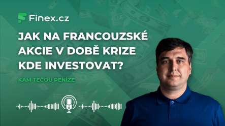 Jak na francouzské akcie v době krize. Kde investovat? | Kam tečou peníze