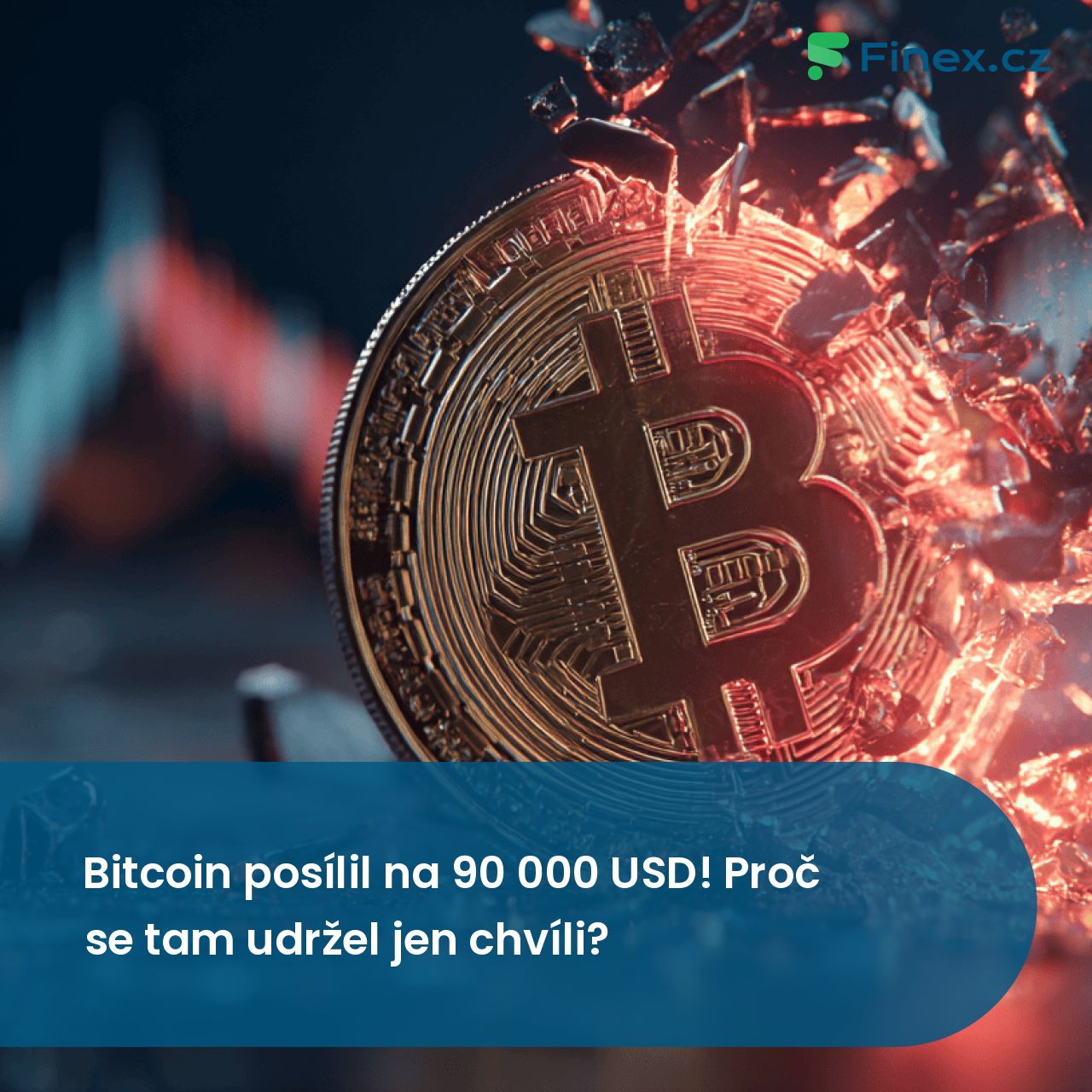 Bitcoin posílil na 90 000 USD! Proč se tam udržel jen chvíli? » Finex.cz
