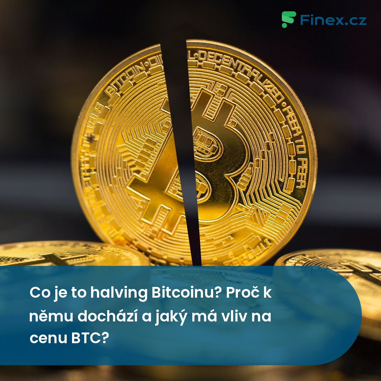Bitcoin Halving: Co to je a jaký má vliv na cenu BTC? » Finex