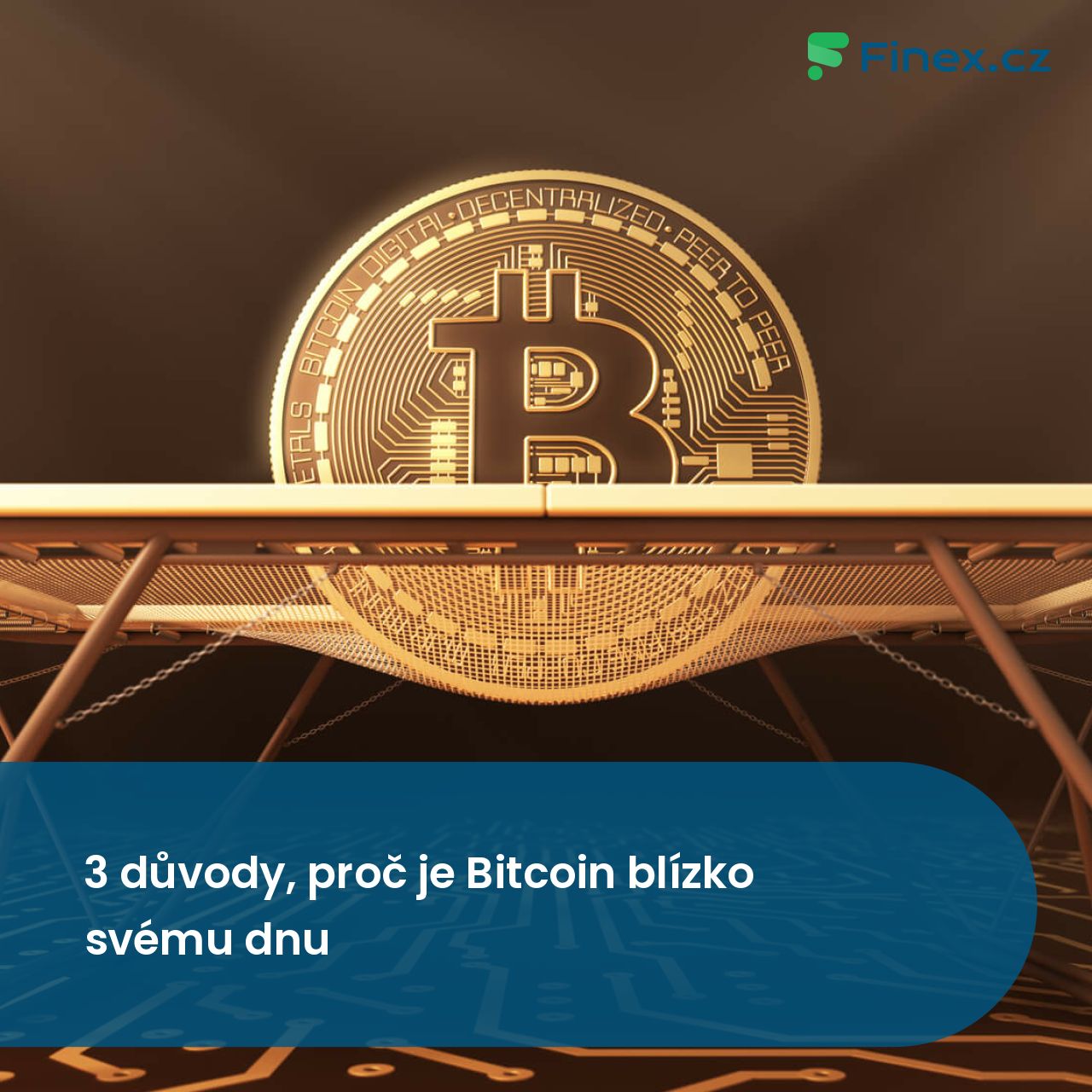 3 důvody, proč je Bitcoin blízko svému dnu » Finex.cz