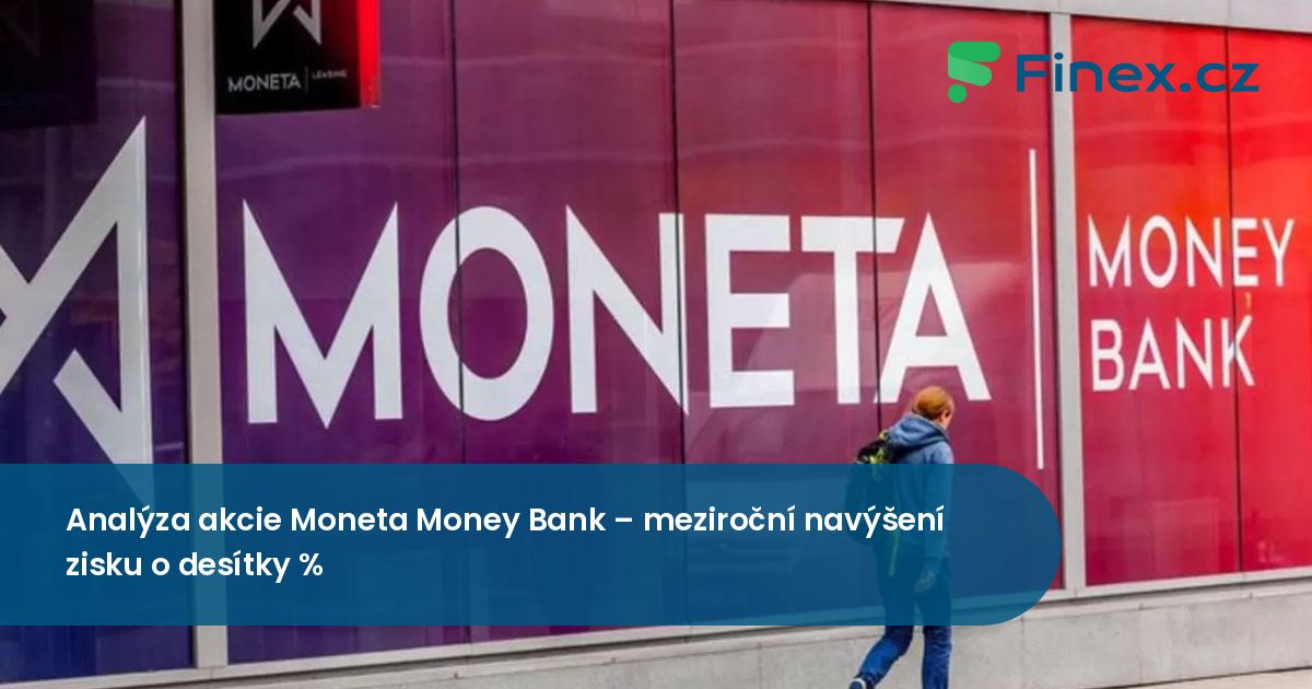 Analýza akcie Money Bank zisk vzrostl o desítky » Finex.cz