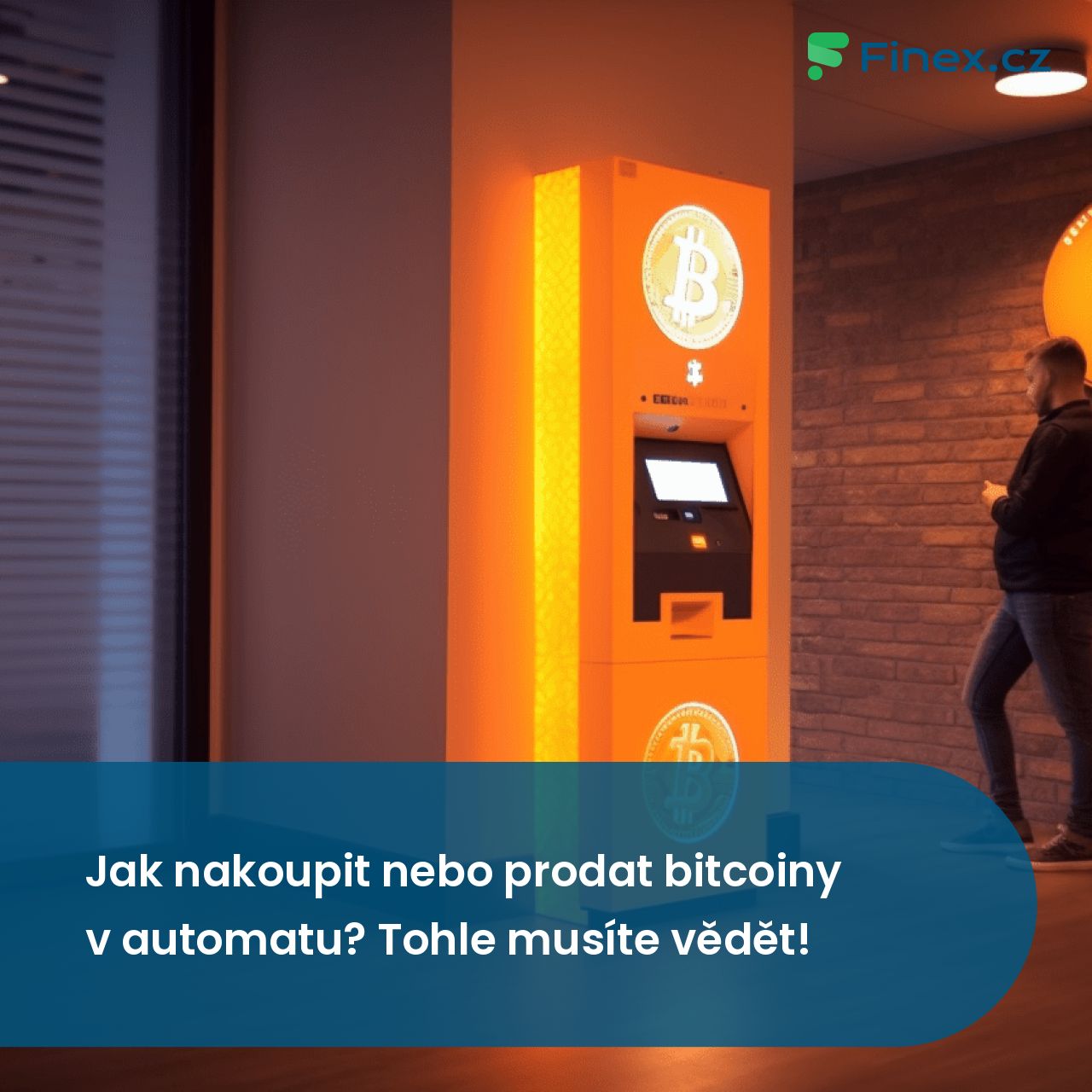 Jak nakoupit nebo prodat bitcoiny v automatu? Tohle musíte vědět! » Finex.cz
