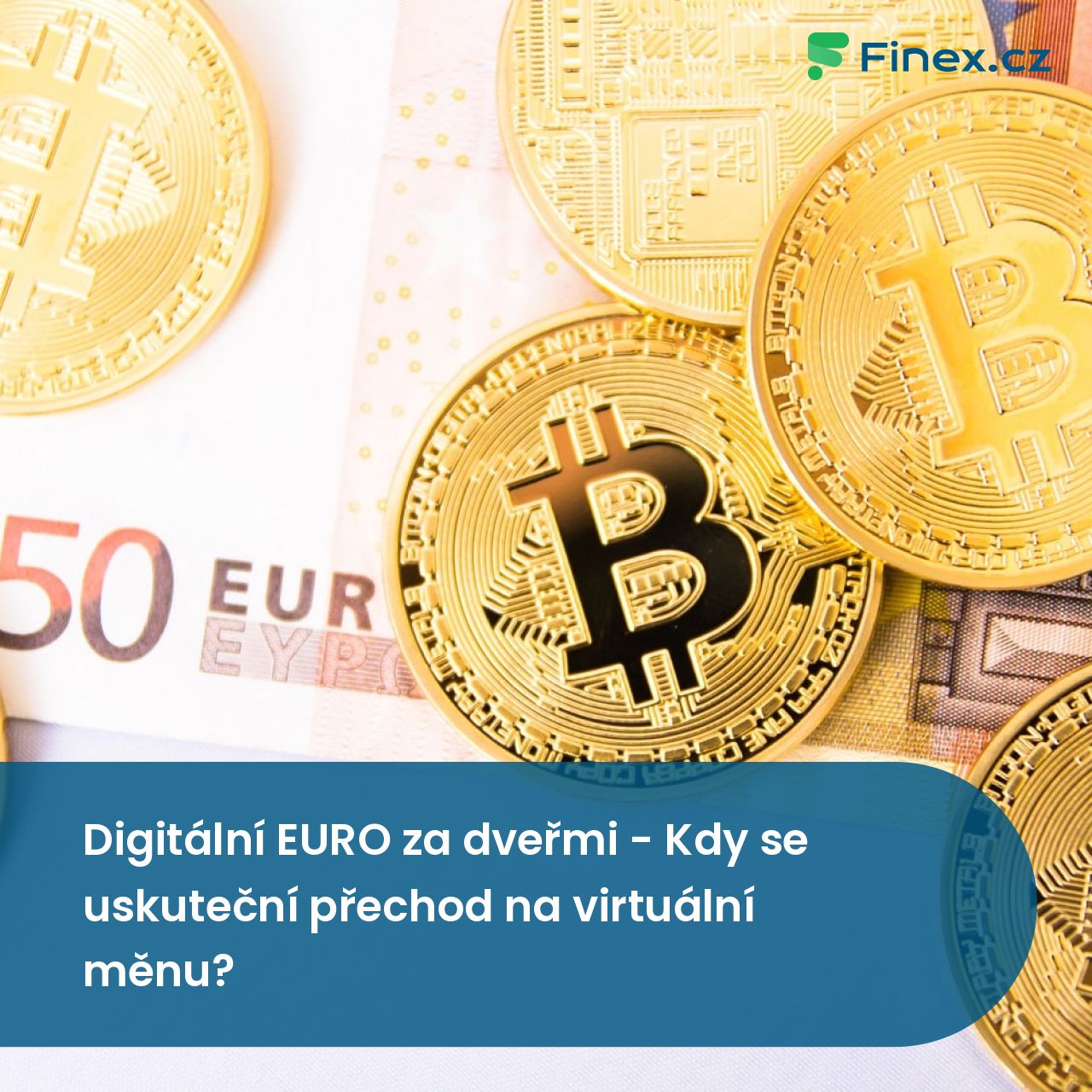 Digitální EURO - Kdy se uskuteční přechod na virtuální měnu? » Finex.cz