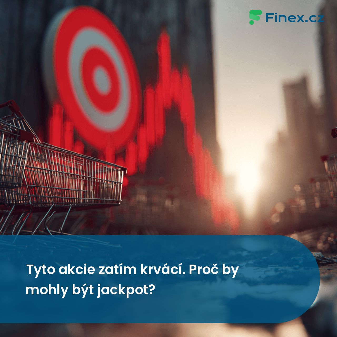Tyto akcie zatím krvácí. Proč jsou ale investiční jackpot? » Finex.cz